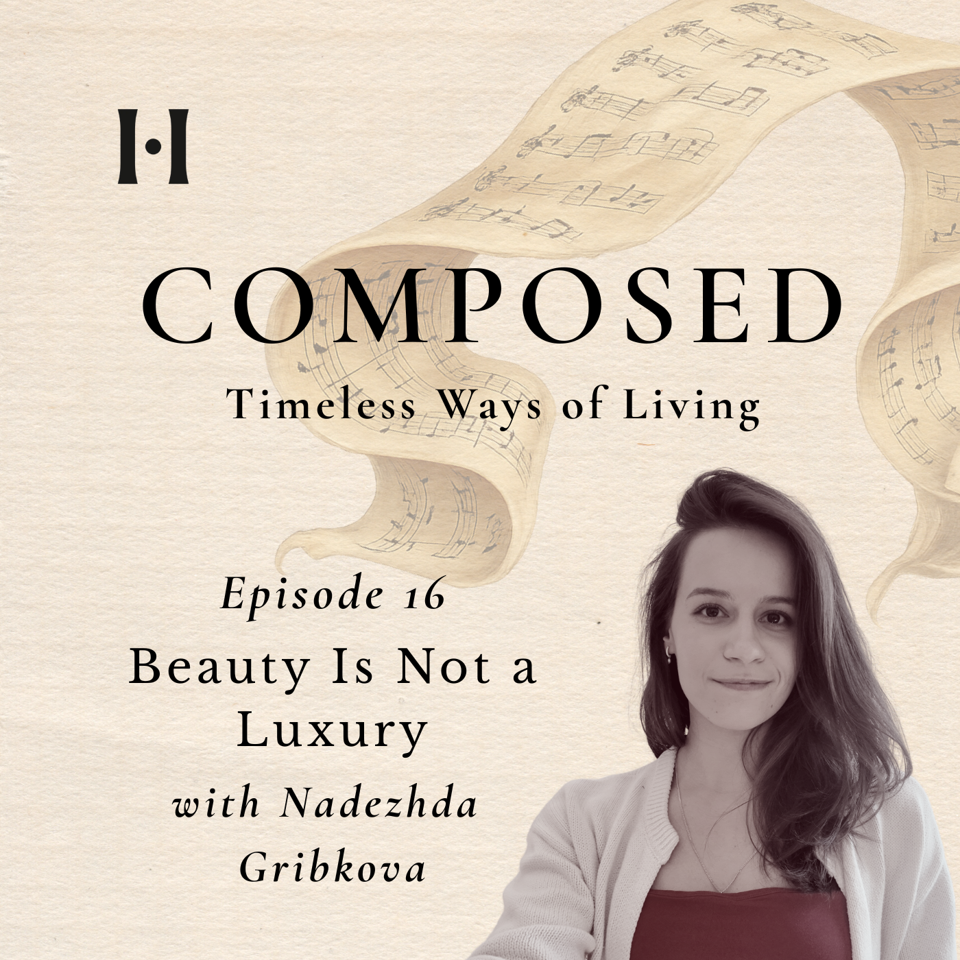 Beauty Is Not a Luxury with Nadezhda Gribkova